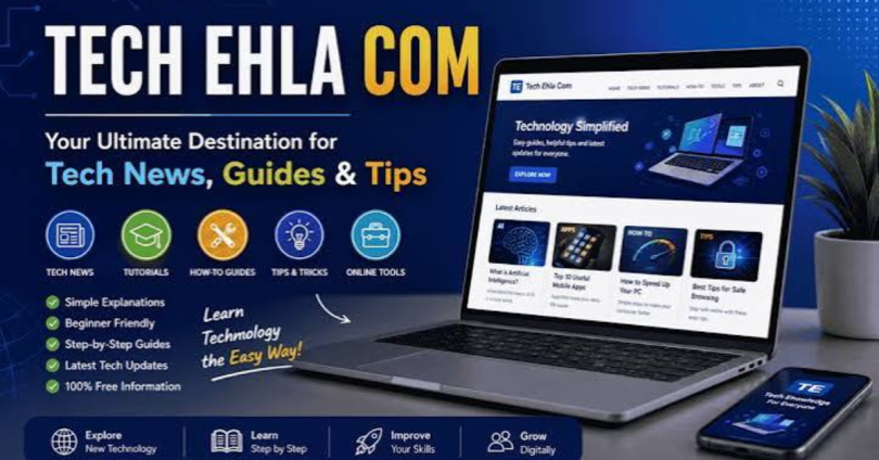 http://techehla.com – Complete Guide to TechEhla, Features & Benefits